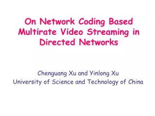 On Network Coding Based Multirate Video Streaming in Directed Networks