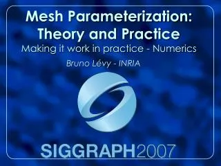 Mesh Parameterization: Theory and Practice Making it work in practice - Numerics