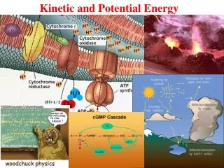 Kinetic and Potential Energy