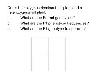 Cross homozygous dominant tall plant and a heterozygous tall plant.