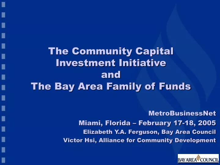 the community capital investment initiative and the bay area family of funds