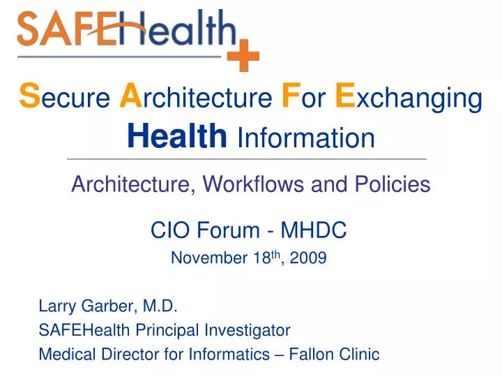 s ecure a rchitecture f or e xchanging health information