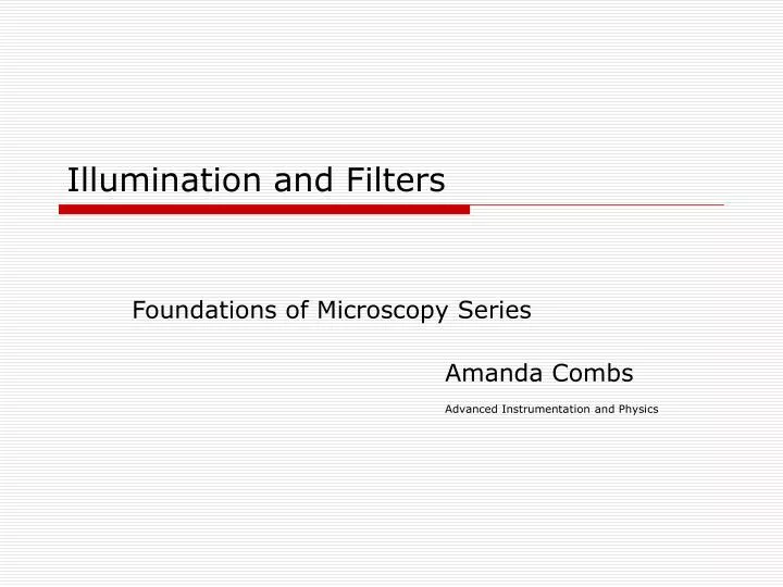 illumination and filters