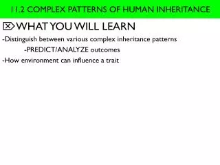 11 2 complex patterns of human inheritance