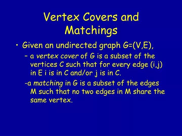 vertex covers and matchings