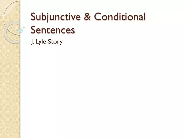 subjunctive conditional sentences