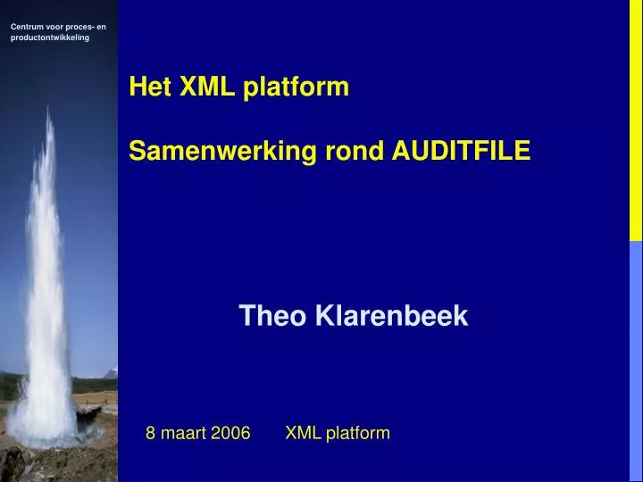 het xml platform samenwerking rond auditfile