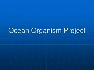 Ocean Organism Project