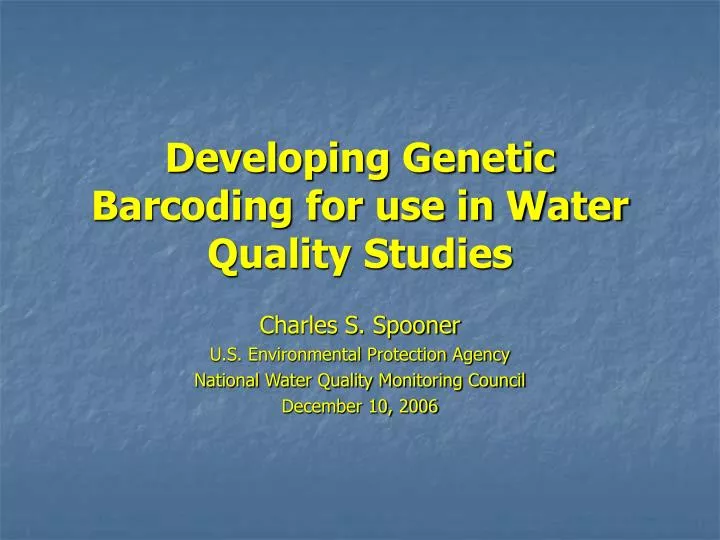 developing genetic barcoding for use in water quality studies