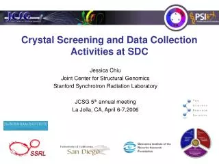 Crystal Screening and Data Collection Activities at SDC