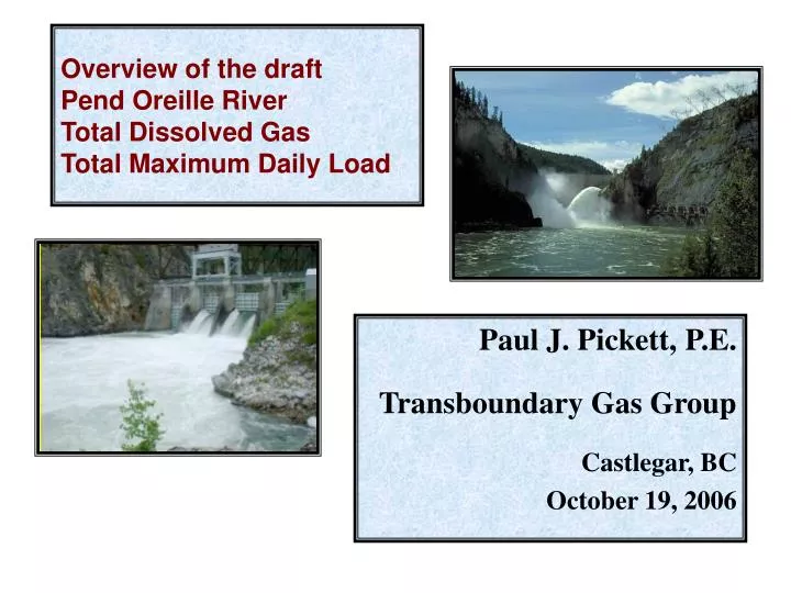 overview of the draft pend oreille river total dissolved gas total maximum daily load