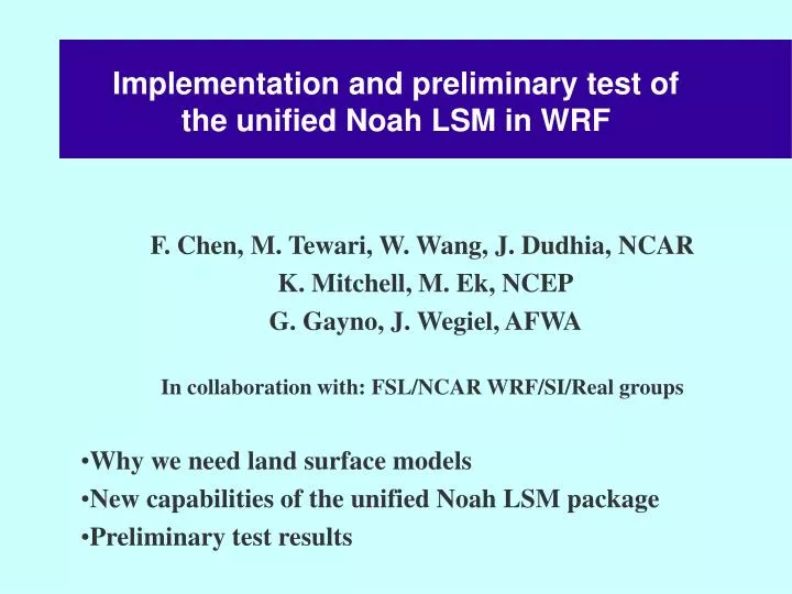 implementation and preliminary test of the unified noah lsm in wrf