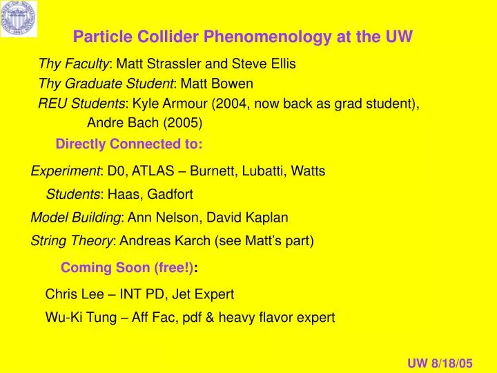 particle collider phenomenology at the uw