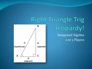 Right Triangle Trig Jeopardy!