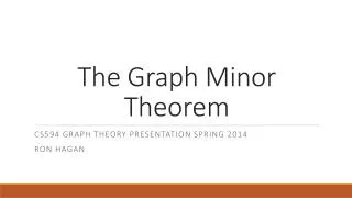The Graph Minor Theorem