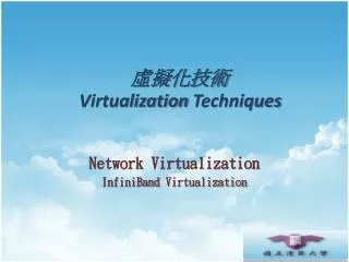 ????? Virtualization Techniques