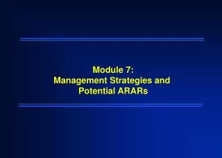 Module 7: Management Strategies and Potential ARARs