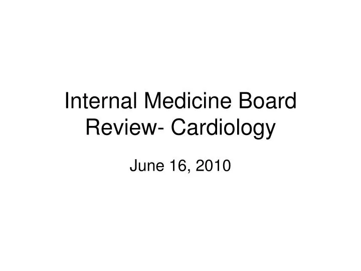 internal medicine board review cardiology