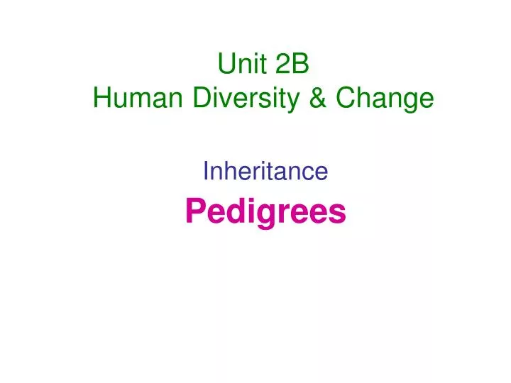 unit 2b human diversity change