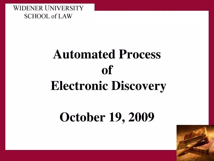 automated process of electronic discovery october 19 2009