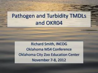 Pathogen and Turbidity TMDLs and OKR04