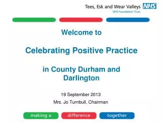 Welcome to Celebrating Positive Practice in County Durham and Darlington