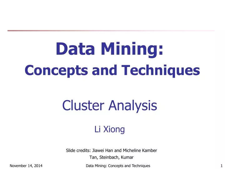 data mining concepts and techniques cluster analysis li xiong