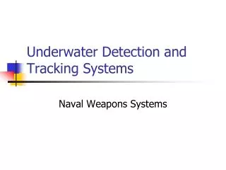 Underwater Detection and Tracking Systems