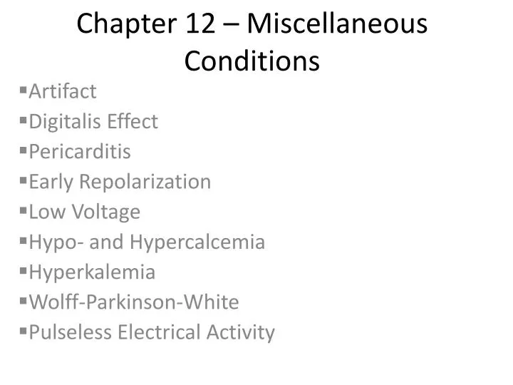 chapter 12 miscellaneous conditions