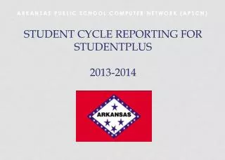 Student Cycle Reporting for StudentPlus 2013-2014