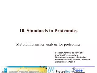 10. Standards in Proteomics