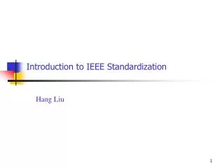Introduction to IEEE Standardization