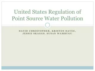 United States Regulation of Point Source Water Pollution