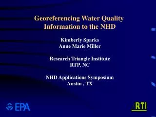Georeferencing Water Quality Information to the NHD Kimberly Sparks Anne Marie Miller