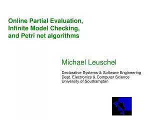 Online Partial Evaluation, Infinite Model Checking, and Petri net algorithms