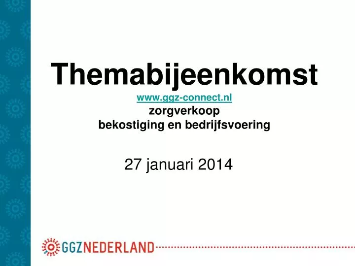 themabijeenkomst www ggz connect nl zorgverkoop bekostiging en bedrijfsvoering