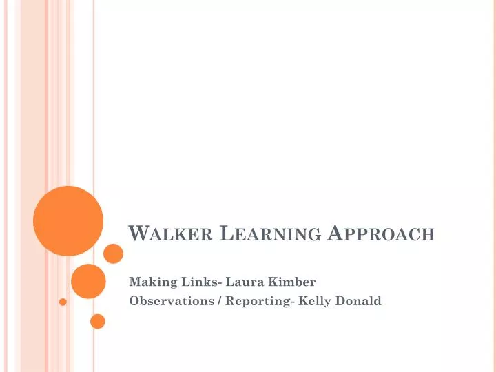 walker learning approach