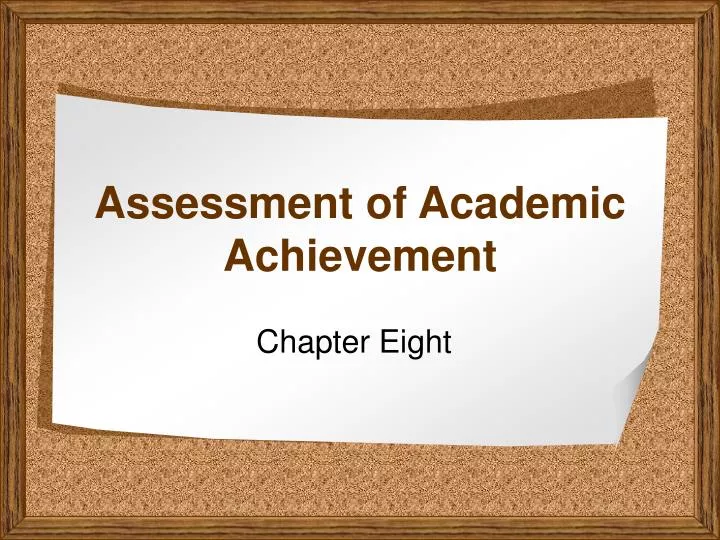 assessment of academic achievement
