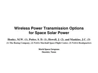 Wireless Power Transmission Options for Space Solar Power