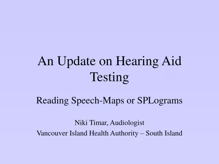 an update on hearing aid testing