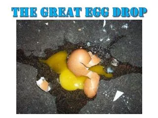 The Great Egg Drop