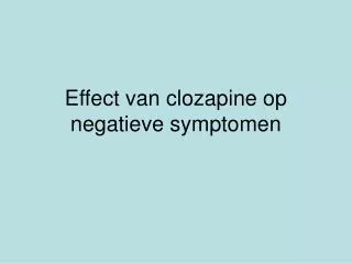 effect van clozapine op negatieve symptomen