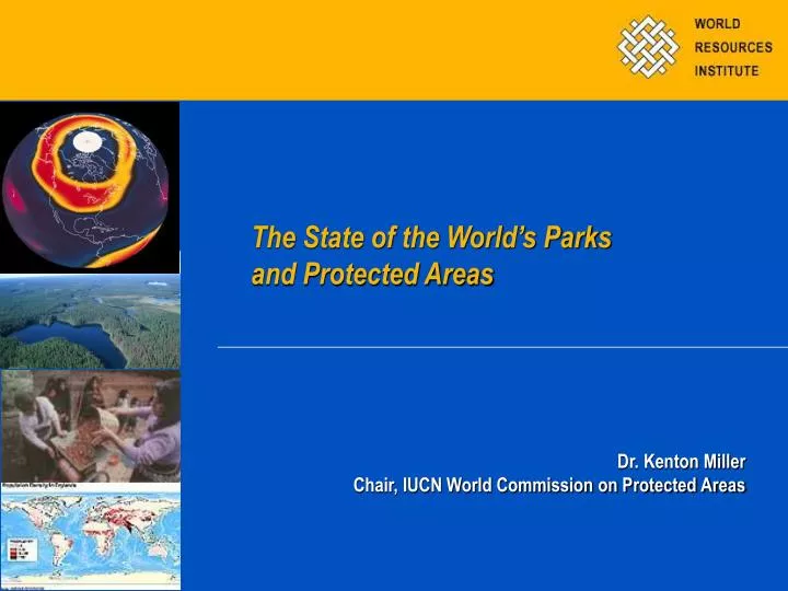 dr kenton miller chair iucn world commission on protected areas