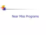 Near Miss Programs - slide 1