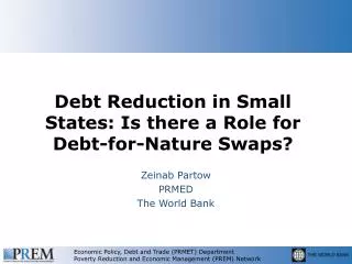 Debt Reduction in Small States: Is there a Role for Debt-for-Nature Swaps?