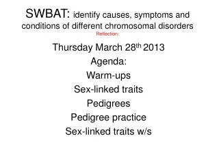 swbat identify causes symptoms and conditions of different chromosomal disorders reflection