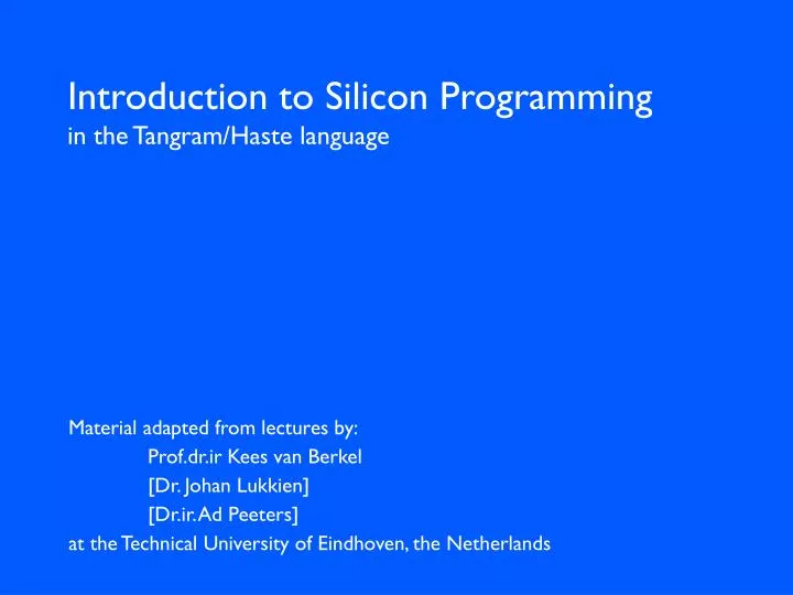 introduction to silicon programming in the tangram haste language