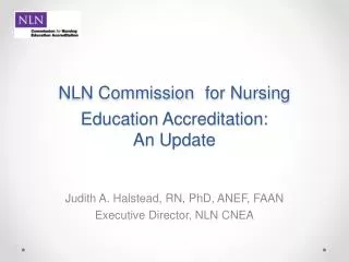 NLN Commission for Nursing Education Accreditation: An Update