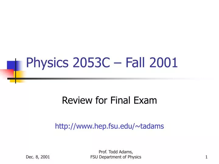 physics 2053c fall 2001