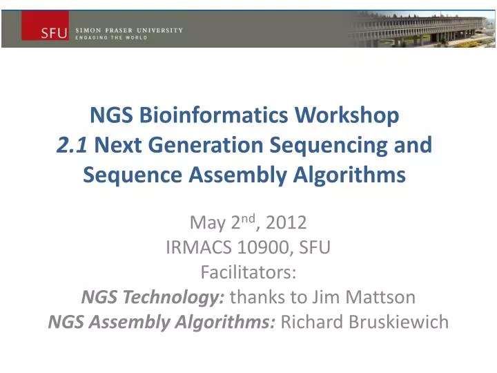 ngs bioinformatics workshop 2 1 next generation sequencing and sequence assembly algorithms